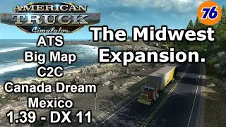 🔴 ATS 1.39 - DX11 Global Big Map,C2C,The Midwest Expansion. LIVE STREAM 2021 🔴