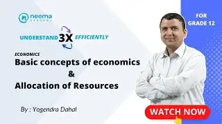 Basic concept of economics & Allocation of Resources  (Part III) | Grade 12 | NEB