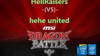 HellRaisers -{VS}- hehe united | R3 | Bo3 | G2 | MSI Dragon Battle # 3