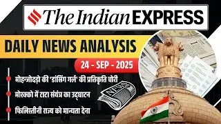 The Indian Express Daily News Analysis &ndash; 24 September 25 | Palestinian state | #currentaffairstoday