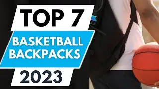 Top 7 Best Basketball Backpacks 2023