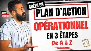 Plan d'action op&eacute;rationnel : la m&eacute;thode qui fait la diff&eacute;rence - Tutoriel