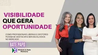 Visibilidade que Gera Oportunidade