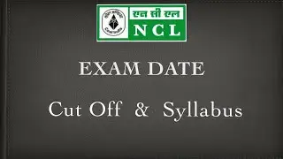 NCL Exam Date, Cut Off & Syllabus