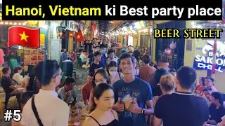 Traveling To Hanoi, Vietnam 🇻🇳 || Beer street experience.