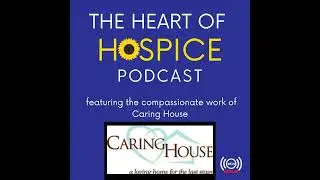 Caring House Provides Dignified Care at End of Life