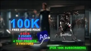 100K Free Editing Pack for After Effects | 100K Subscribers Giveaway