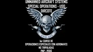 USO - UNMANNED AIRCRAFT SYSTEMS SPECIAL OPERATIONS - DIRCOTE - PER&Uacute;