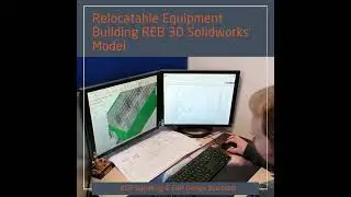 Relocatable Equipment Building (REB) 3D model in Solid Works