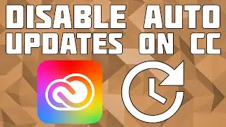 Disable Auto Updates on Creative Cloud Apps!
