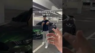 Buying a Ford be like…