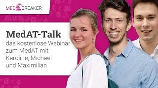 MedAT-Talk #3 | mit Karoline, Michael und Maximilian