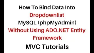 mvc dropdownlist bind with mysql (phpmyadmin) database
