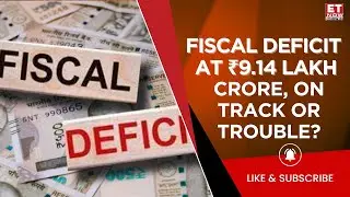 India's Fiscal Deficit Widens To ₹9.14 Lakh Crore, Core Sector Growth Also Slows Down | ET Now