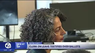 Hamtramck city clerk testifies over discovered ballots
