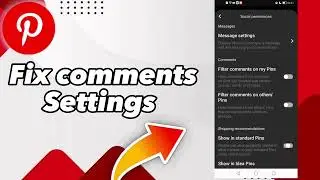 How to Fix Comments Settings on Pinterest
