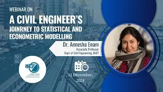 A Civil Engineer's Journey to Statistical and Econometric Modelling | Dr. Annesha Enam | BUET Civil