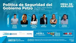 🔴 Mesa de An&aacute;lisis | Pol&iacute;tica de Seguridad del Gobierno Petro en Colombia
