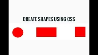 How to make shapes | using CSS