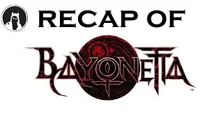The ULTIMATE Recap of Bayonetta (RECAPitation) #bayonetta