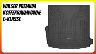 BEWERTUNG (2025): Walser Premium Kofferraumwanne E-Klasse. Infos