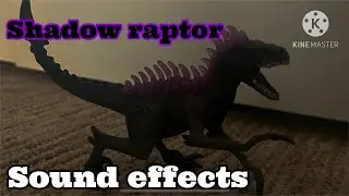 Shadow raptor sound effects