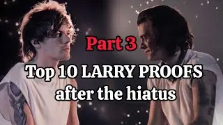 Top 10 LARRY PROOFS after the hiatus(part 3) (2016-2024)