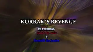 How We Won Korrak&acute;s Revenge As Alliance - With Falad & Dontkill