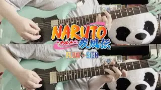 Naruto Shippuden ナルト 疾風伝 Op 6 | Flow - Sign (Guitar Cover)
