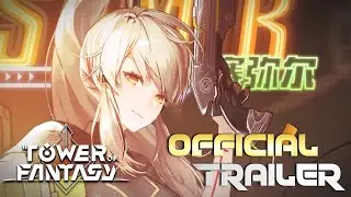 Tower of Fantasy Trailer | Pre-register Started