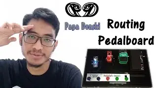 ROUTING PEDAL EFEK MURAH MERIAH
