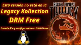 RetroGaming - Instalar Mortal Kombat Trilogy legalmente en PC con GNU/Linux #mortalkombattrilogy