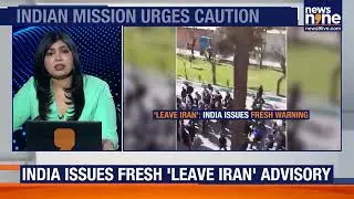 Indian Embassy in Tehran Issues Emergency Advisory, Evacuate Immediately