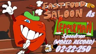 Fast Food Saloon Speedrun as Pepperman In Chefs Kiss (WORLD RECORD, 2:22:250)