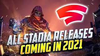 All Upcoming Google Stadia Games Coming in 2021! Plus Rumors Of CoD, GTA 5 And Resident Evil Village