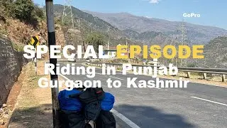The Ultimate bikepacking trip in India | crossing Punjab | Episode 03 | Gurgaon to Kashmir