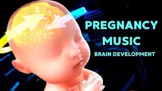 Music Therapy for Pregnancy ❤ Brain Development, Pregnancy Music, Pregnancy Music for Unborn Baby 94
