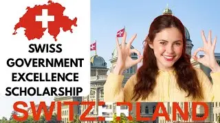 Swiss Government Excellence Scholarship 