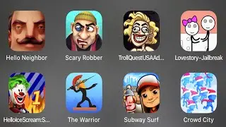 Hello Neighbor,Scary Robber,Troll Quest USA Adventure,Love story Jailbreak,Subway Surf,Crowd City...
