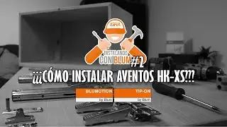 INSTALANDO CON BLUM #2 ¿CÓMO INSTALAR AVENTOS HK-XS CON BLUMOTION Y CON TIP-ON?