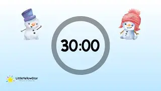 Cute Snowman &ndash; 30 Minutes Countdown Timer With Instrumental Music | Peaceful Classroom Timer