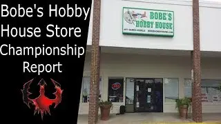 Bobe's Hobby House Store Championship Report