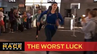 The Worst Luck (The Amazing Race Canada S7)