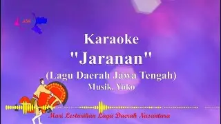 JARANAN  - Karaoke | Lagu Daerah Jawa Tengah | Ciptaan Ki Hadi Sukatno | Lagu Daerah Indonesia