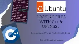 FileLocker Project Demo – Secure File Encryption in C++ on Linux/Ubuntu