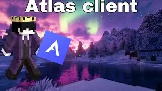 Minecraft best client Atlas client i give you the Atlas client support me