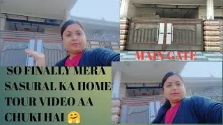 So Finally Mera Sasural Ka Home Tour Video Aa Chuki Hai 🤗🏠❤️ || Home Tour ||  Riya Panwar-s9t ||vlog