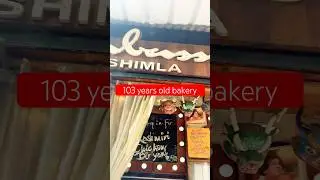 103 years old Bakery #embassy #shimla #shorts #shimlafood #oldbakery #embassybakery