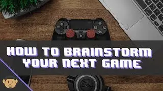 How to Brainstorm Your Next Game | GhostszMusic