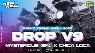 DJ PARTY MYSTERIOUS GIRL X CICA LOCA melody V9 (official music video) FDmusic